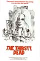 Poster for The Thirsty Dead poster thirsty Top 100 Best Zombie Movies Part 2