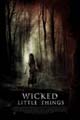 Poster for Wicked Little Things poster wicked Top 100 Best Zombie Movies Part 2